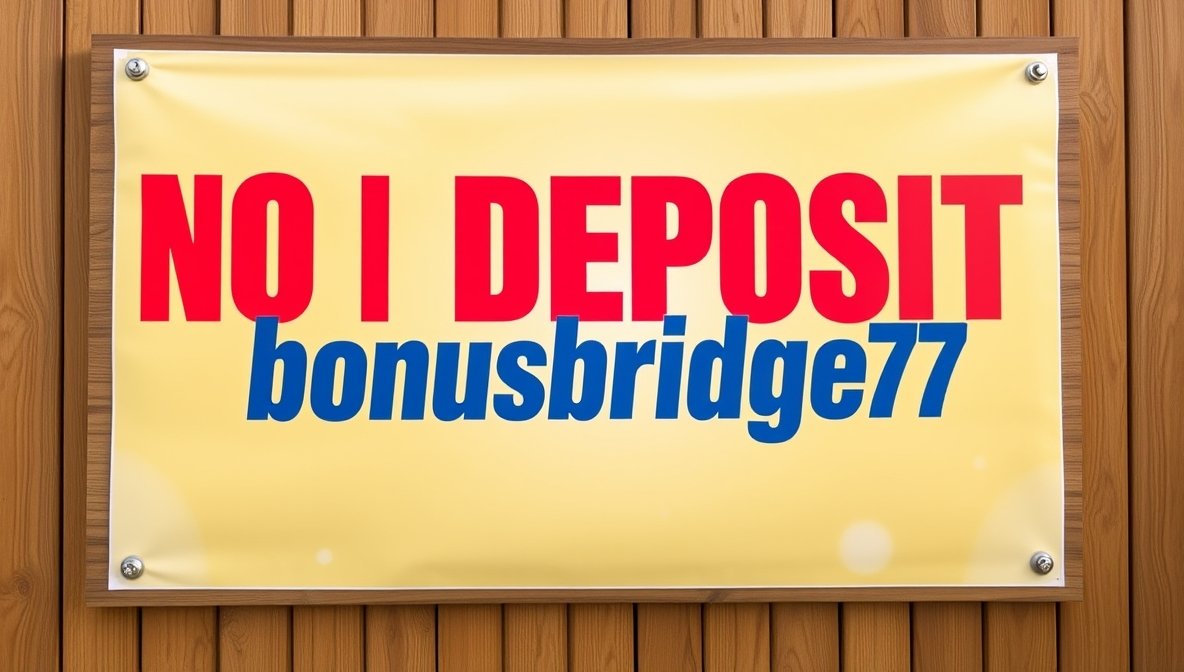 no deposit bonus bonusbridge77 bonuses portal