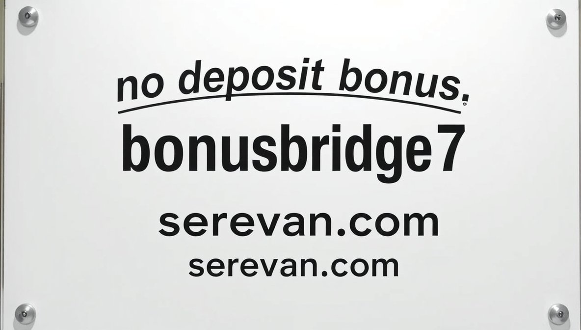 no deposit bonus bonusbridge77 serevan.com